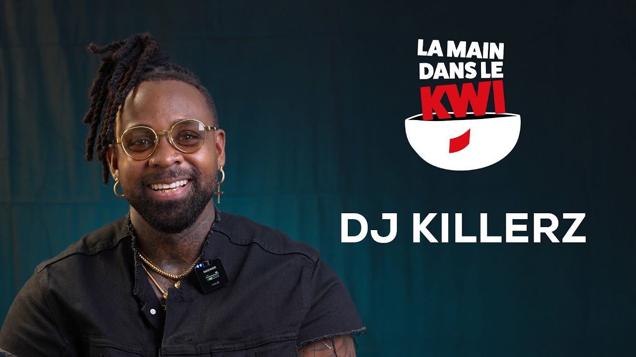 La Main dans le Kwi avec Dj Killerz