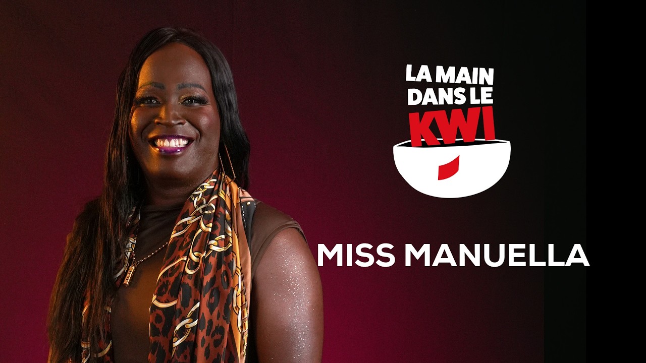 La Main dans le Kwi avec Miss Manuella